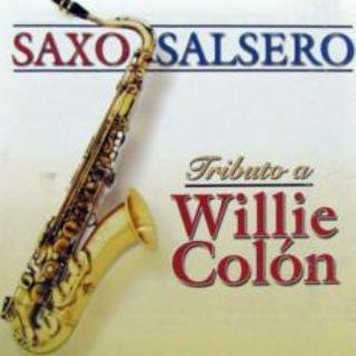 Tributo a Willie Colón Saxo Salsero