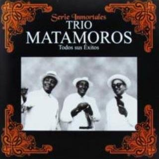 Carátula de Trio Matamoros - Serie Inmortales